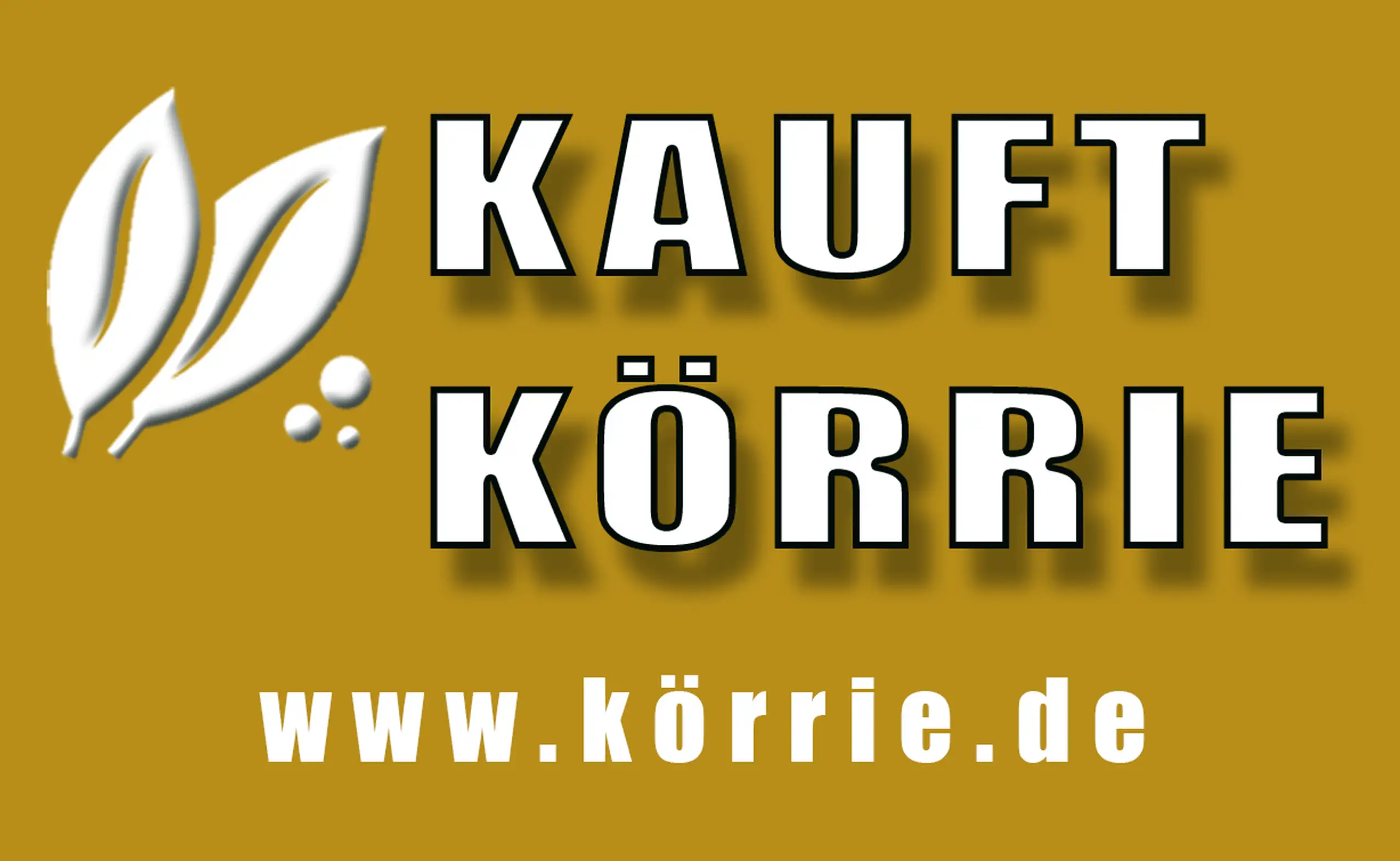 Vorlagegrafik des Etiketts mit Claim "Kauft Körrie": Eine goldbeige Vorlagegrafik als Ansicht der Etiketten-Vorlage, mit weißem Blatt-Logo, dem prominenten Schriftzug "KAUFT KÖRRIE" in fetter Typografie und der Website www.körrie.de, die den Markenclaim f